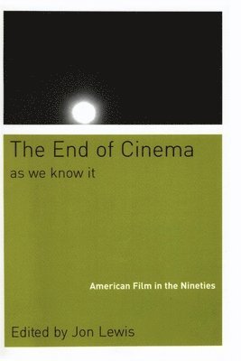 bokomslag The End Of Cinema As We Know It