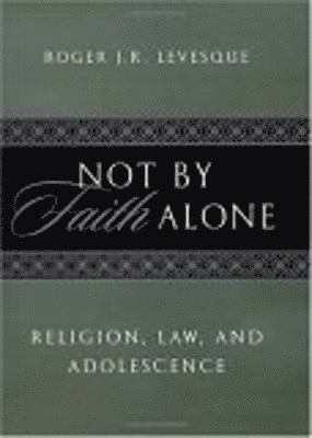 bokomslag Not by Faith Alone