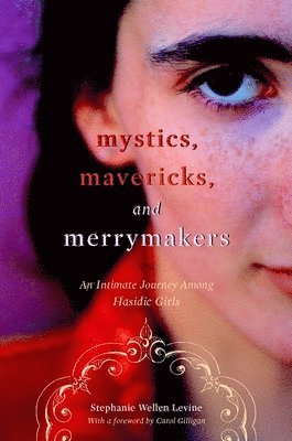 bokomslag Mystics, Mavericks, and Merrymakers