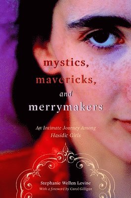 Mystics, Mavericks, and Merrymakers 1