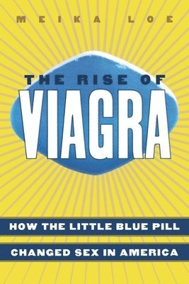 bokomslag The Rise of Viagra