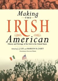bokomslag Making the Irish American