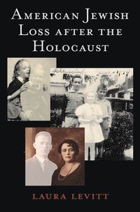 bokomslag American Jewish Loss after the Holocaust