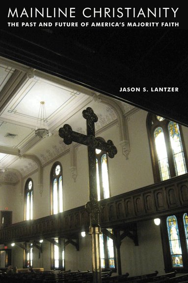 Jason S. Lantzer - Mainline Christianity, Häftad