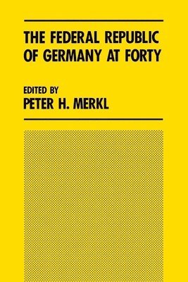 Peter H. Merkl - Federal Republic of Germany at Forty, Häftad