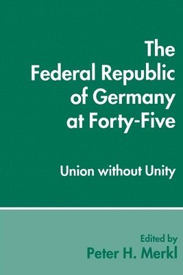 bokomslag The Federal Republic of Germany at Forty-Five