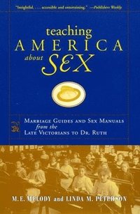 bokomslag Teaching America About Sex
