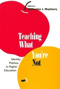 bokomslag Teaching What You're not