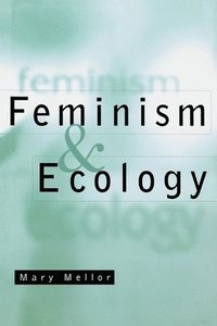 bokomslag Feminism and Ecology