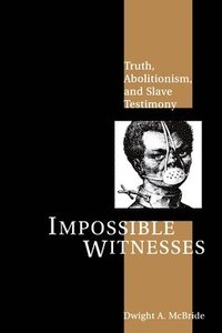 bokomslag Impossible Witnesses
