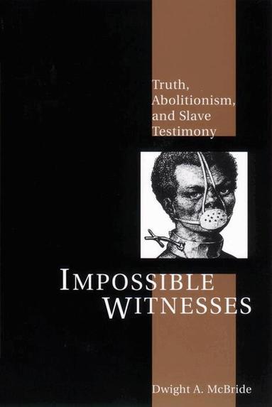 Dwight McBride - Impossible Witnesses, Häftad