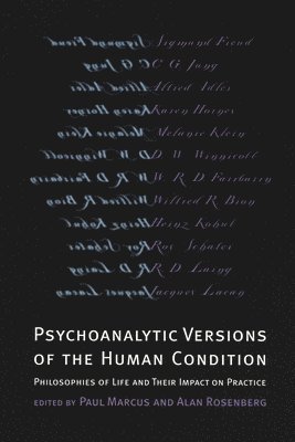 Psychoanalytic Versions of the Human Condition 1