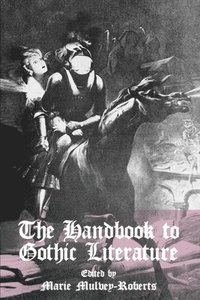 bokomslag The Handbook to Gothic Literature