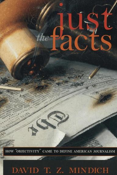 David T.Z. Mindich, Laura Carpenter - Just the Facts, Häftad