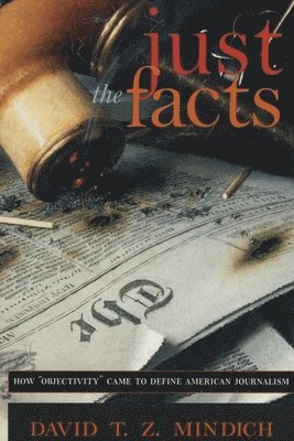 David T.Z. Mindich, David T. Z. Mindich, Z. Mindich, David T., David T Z Mindich, Laura Carpenter - Just the Facts, Häftad