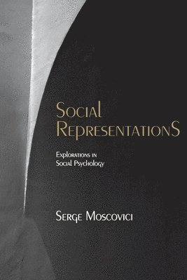 Serge Moscovici - Social Representations, Inbunden
