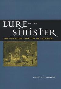 bokomslag Lure of the Sinister: The Unnatural History of Satanism