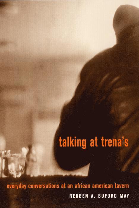 Reuben A. Buford May, Reuben A Buford May - Talking at Trena's, Häftad