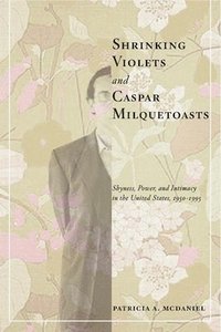bokomslag Shrinking Violets and Caspar Milquetoasts