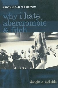bokomslag Why I Hate Abercrombie & Fitch