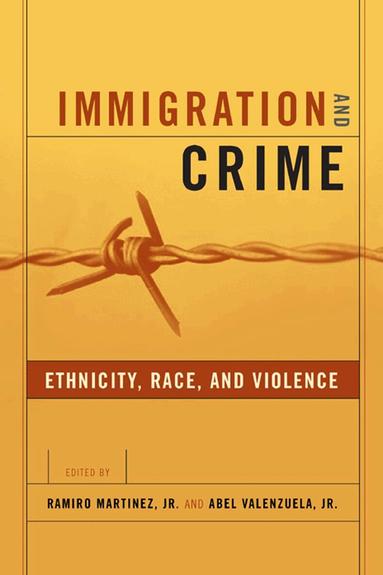 Ramiro Martinez Jr., Abel Valenzuela, Jr. - Immigration and Crime, Häftad