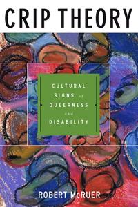 bokomslag Crip theory - cultural signs of queerness and disability