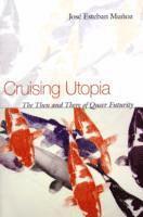 bokomslag Cruising Utopia: The Then and There of Queer Futurity