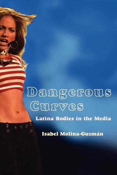 Isabel Molina-Guzman, Isabel Molina-Guzman - Dangerous Curves, Häftad