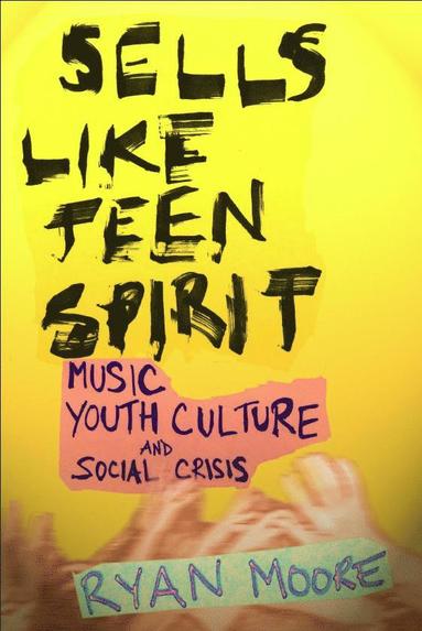 bokomslag Sells Like Teen Spirit