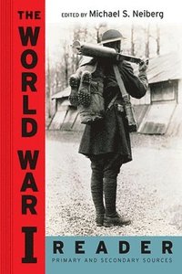 bokomslag The World War I Reader
