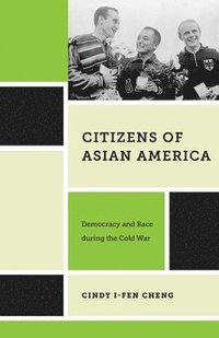 bokomslag Citizens of Asian America