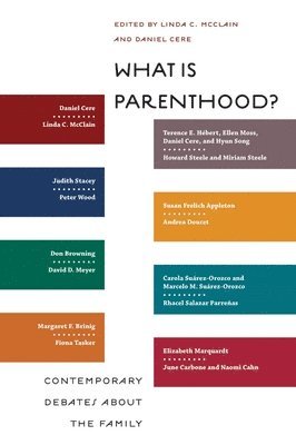 Linda C. McClain, Daniel Cere, Linda C Mcclain - What Is Parenthood?, Häftad