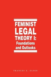 bokomslag Feminist Legal Theory: Vol. 1