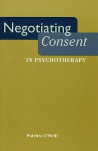 bokomslag Negotiating Consent in Psychotherapy