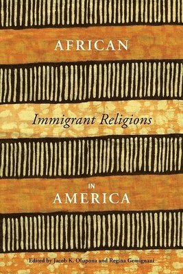 bokomslag African Immigrant Religions in America