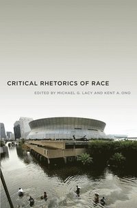 bokomslag Critical Rhetorics of Race