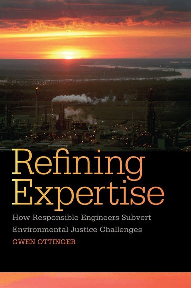 Gwen Ottinger - Refining Expertise, Häftad