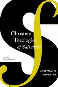 bokomslag Christian Theologies of Salvation