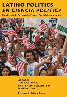 Tony Affigne, Evelyn Hu-DeHart, Marion Orr - Latino Politics En Ciencia Política, Inbunden