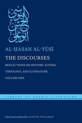 al-Ḥasan al-Yūsī, al-Hasan al-Yusi, Al-&#7716;asan Al-Y&#363;s&#299;, al-¿asan al-Yusi, Al-Y&, Justin Stearns - Discourses, Inbunden