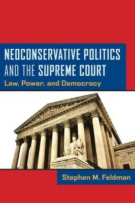 Neoconservative Politics and the Supreme Court 1