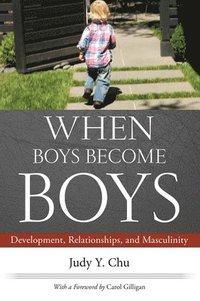 bokomslag When Boys Become Boys