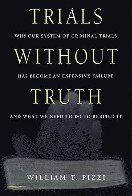 Trials Without Truth 1