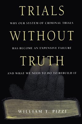 Trials Without Truth 1