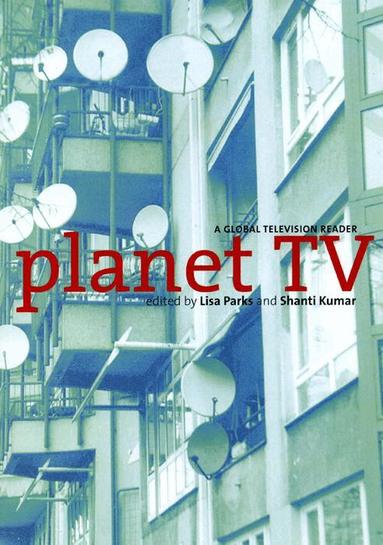 Lisa Parks, Shanti Kumar - Planet TV, Häftad