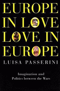 bokomslag Europe in Love, Love in Europe