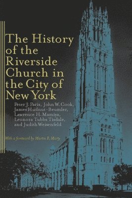 The History of the Riverside Church in the City of New York 1