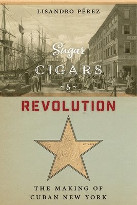 Sugar, Cigars, and Revolution 1