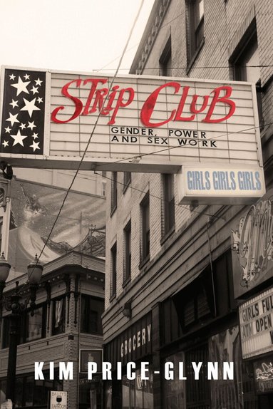 Kim Price-Glynn - Strip Club, Inbunden