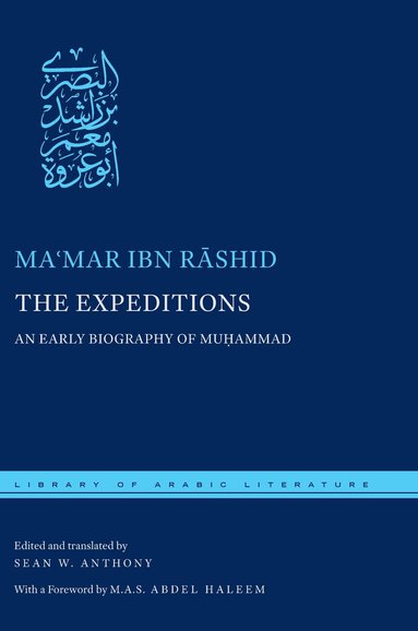 Maʿmar ibn Rāshid, Sean W. Anthony, Sean W Anthony - Expeditions, Inbunden